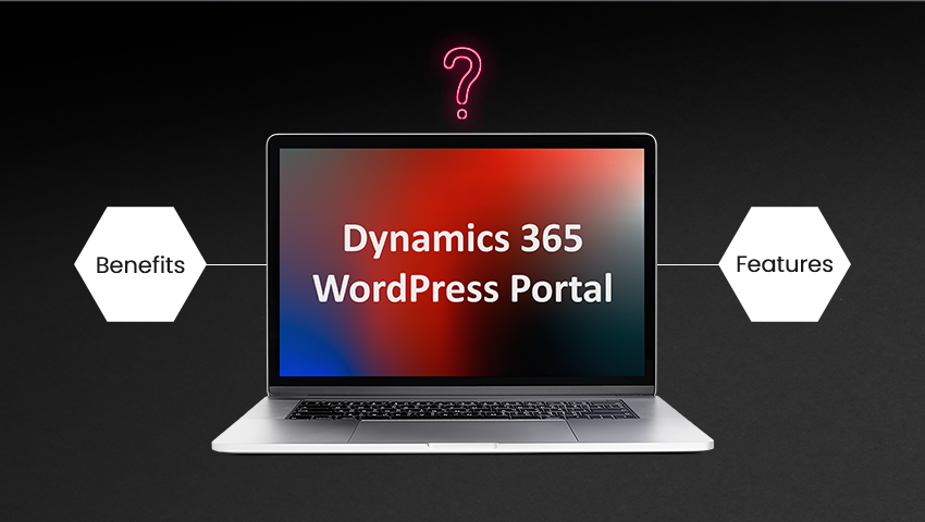 Why You Should Use Dynamics 365 WordPress Portal