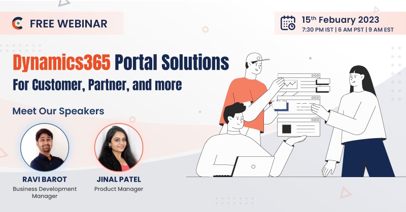 Webinar: Dynamics365 Portal Solutions For Customers, Partners, and more