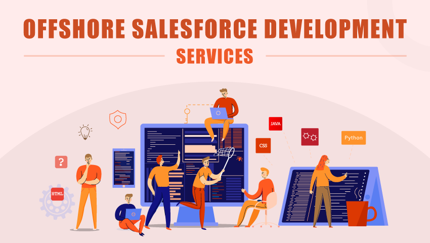 Onshore vs. Offshore Salesforce Development: How to Hire Developers