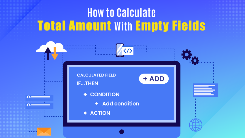 How to Calculate Total Amount With Empty Fields?