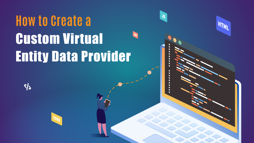 How to Create a Custom Virtual  Entity Data Provider?