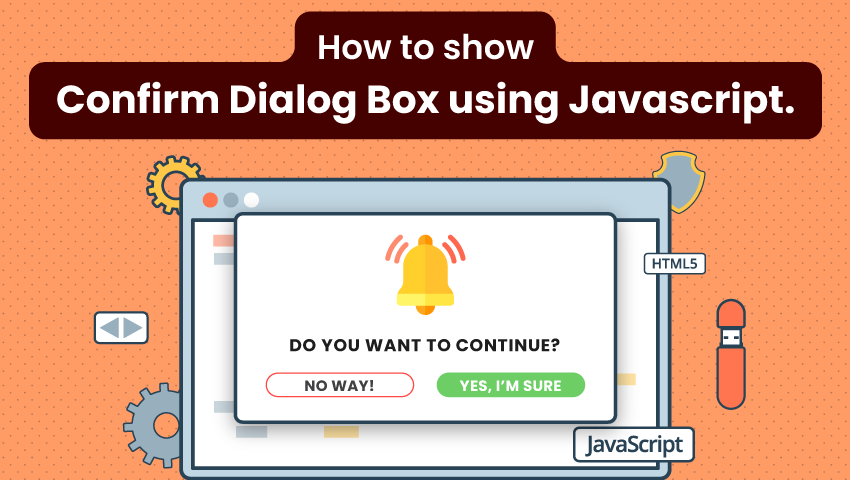 How to Show Confirm Dialog Box using Javascript?