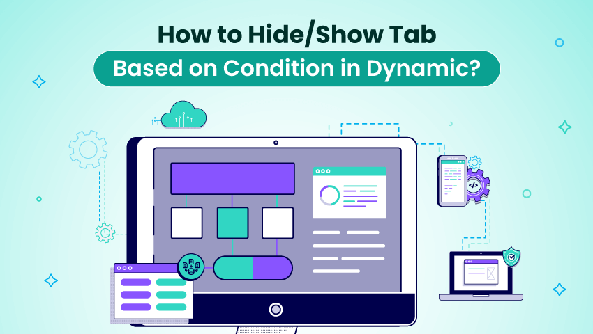 How to Hide/Show Tab Based on Condition in Dynamics?