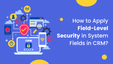 How to Apply Field-Level Security in System Fields in CRM?