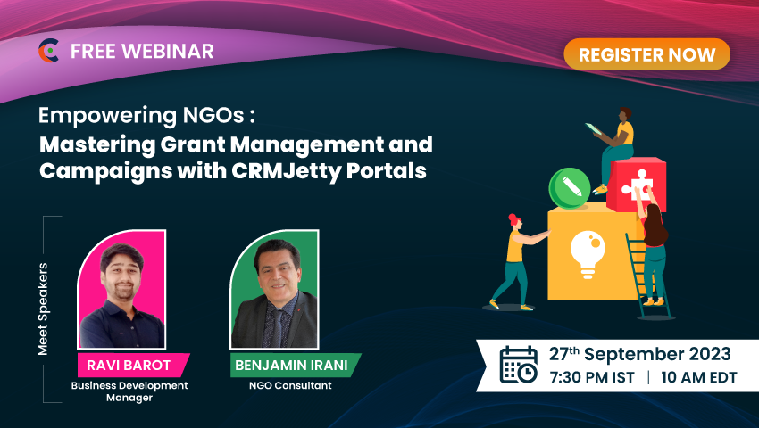 Webinar: Empowering NGOs: Mastering Grant Management and Campaigns with CRMJetty Portals