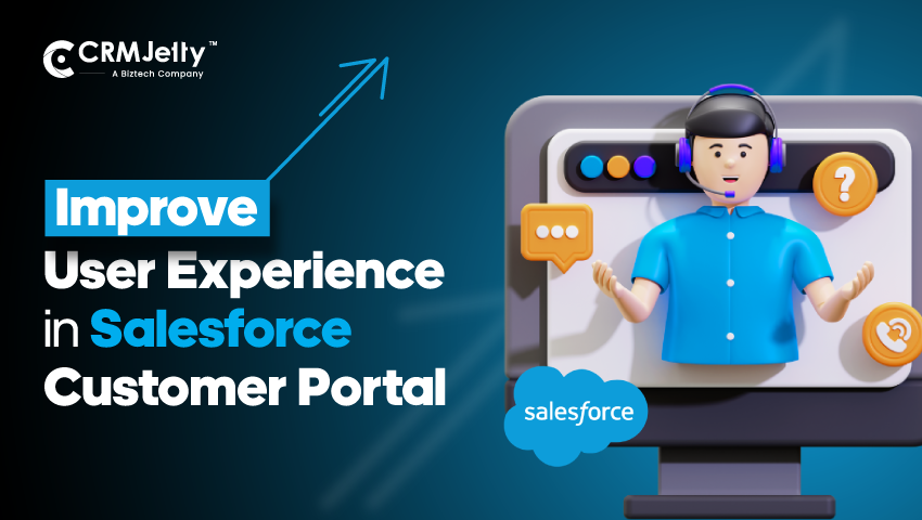 User Experience in Salesforce Customer Portal: Tips for Improvement