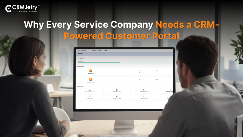 Why Every Service Company Needs a CRMJetty Customer Portal