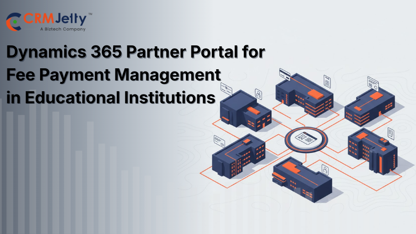 Dynamics 365 Partner Portal for Fee Payment Management in Educational Institutions