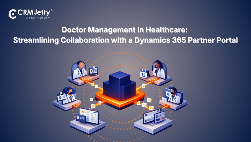 Doctor Management in Healthcare: Streamlining Collaboration with a Dynamics 365 Partner Portal